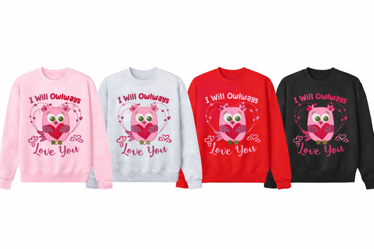 I Will Owlways Love You Crewneck