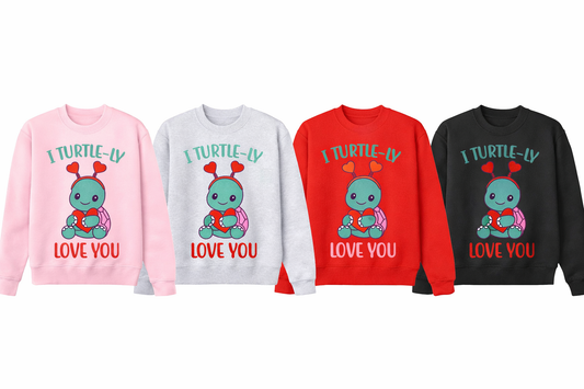 I Turtle-ly Love You Crewneck